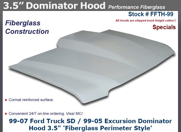 Fiberglass 3" Dominator Cowl Hood 99-07 Ford SD, 99-05 Excursion - Click Image to Close